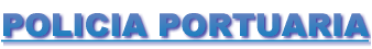 POLICIA PORTUARIA