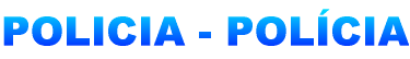 POLICIA - POLCIA